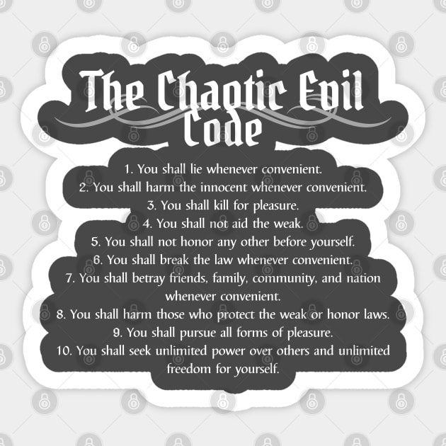 The Chaotic Evil Code - Chaotic Evil Alignment Sticker by DungeonDesigns